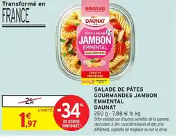Intermarché Hyper DAUNAT Salade de pâtes gourmandes jambon emmental offre