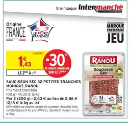 Intermarché Hyper MONIQUE RANOU Saucisson sec 32 petites tranches offre