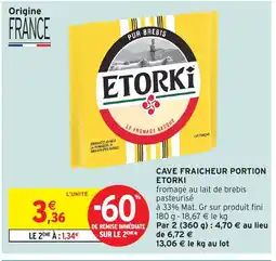 Intermarché Hyper ETORKI Cave fraicheur portion offre