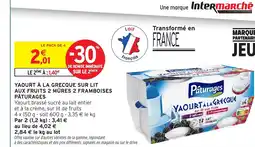Intermarché Hyper PÂTURAGES Yaourt à la grecque sur lit aux fruits 2 mûres 2 framboises offre
