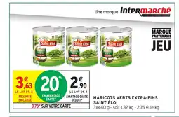 Intermarché Hyper SAINT ÉLOI Haricots verts extra-fins offre