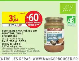 Intermarché Hyper ETHIQUABLE Beurre de cacahuètes bio equateur, chine offre