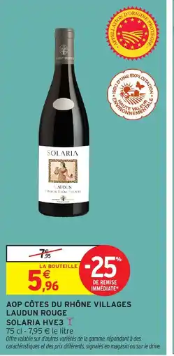 Intermarché Hyper SOLARIA HVE3 Aop côtes du rhône villages laudun rouge offre