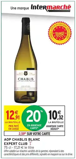Intermarché Hyper Aop chablis blanc expert club offre