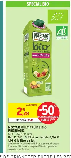 Intermarché Hyper PRESSADE Nectar multifruits bio offre