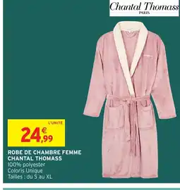 Intermarché Hyper CHANTAL THOMASS Robe de chambre femme offre