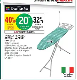 Intermarché Hyper DOMEDIA Table à repasser spécial vapeur offre