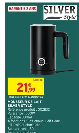 Intermarché Hyper Mousseur de lait silver style offre
