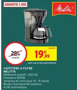 Intermarché Hyper MELITTA Cafetière a filtre offre