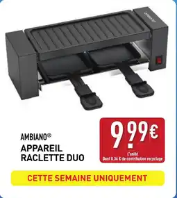 ALDI AMBIANO Appareil raclette duo offre