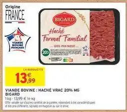 Intermarché Viande Bovine : Haché Vrac 20% MG Bigard offre