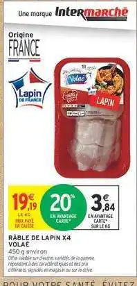 Intermarché RÂBLE DE LAPIN X4 VOLAILLE offre