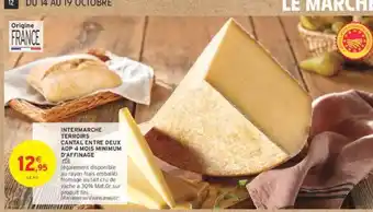 Intermarché Intermarche terroirs cantal entre deux aop 4 mois minimum d'affinage offre
