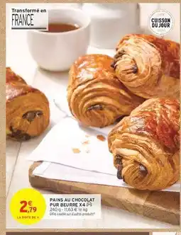 Intermarché PAINS AU CHOCOLAT PUR BEURRE X4 offre