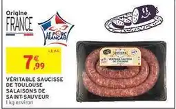 Intermarché VÉRITABLE SAUCISSE DE TOULOUSE SALAISONS DE SAINT-SAUVEUR offre