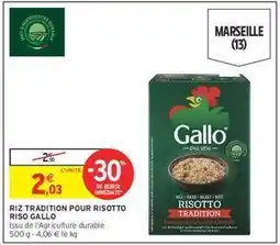 Intermarché RIZ TRADITION POUR RISOTTO RISO GALLO offre