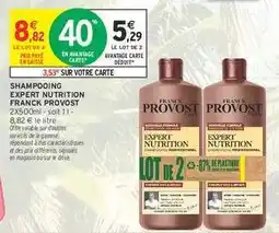 Intermarché Shampooing Expert Nutrition Franck Provost offre