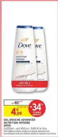 Intermarché GEL DOUCHE ADVANCED NUTRITION INTENSE DOVE offre