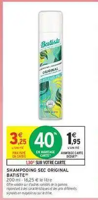 Intermarché Shampooing Sec Original Batiste offre