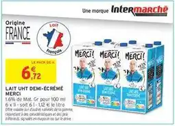 Intermarché LAIT UHT DEMI-ÉCRÉMÉ MERCI offre