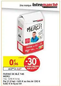 Intermarché Farine de blé T45 offre