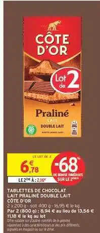 Intermarché TABLETTES DE CHOCOLAT LAIT PRALINÉ DOUBLE LAIT CÔTE D'OR offre