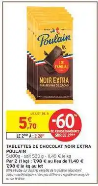Intermarché Tablettes De Chocolat Noir Extra Poulain offre