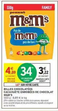 Intermarché BILLES CHOCOLATÉES CACAHUÈTE ENROBÉES DE CHOCOLAT M&M'S offre