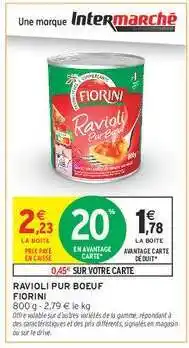 Intermarché RAVIOLI PUR BOEUF FIORINI offre