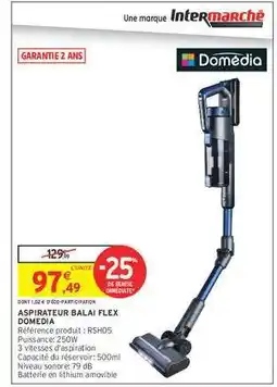 Intermarché ASPIRATEUR BALAI FLEX DOMEDIA offre