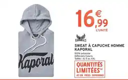 Intermarché SWEAT À CAPUCHE HOMME KAPORAL offre