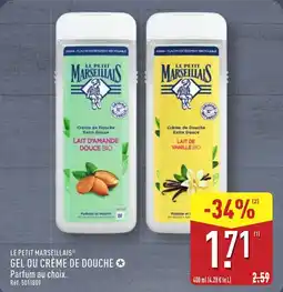 ALDI LE PETIT MARSEILLAIS Gel ou crème de douche offre