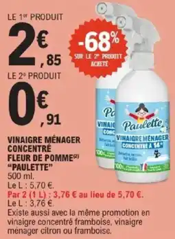 E.Leclerc Vinaigre ménager concentré fleur de pomme paulette offre