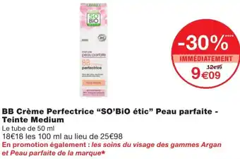 Monoprix Bb Crème perfectrice so bio etic peau parfaite teint mediume offre