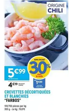 E.Leclerc Crevettes décortiquées et blanches farbos offre