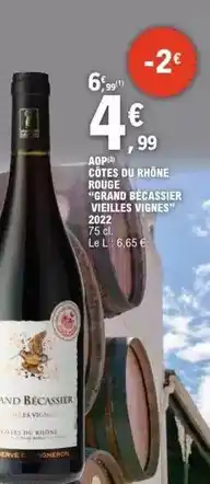 E.Leclerc Aop cotes du rhone rouge grain d'écaasier offre