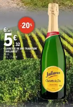 E.Leclerc Jaillance - clairette de die tradition offre