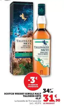Super U Talisker skye - scotch whisky single malt 45,8° offre