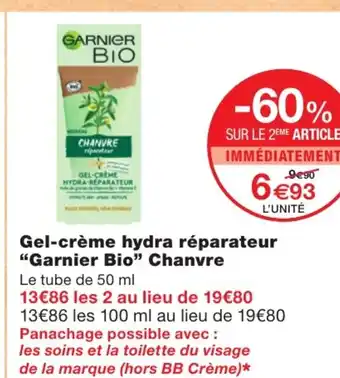 Monoprix Gel-Crème hydra rèparateur garnier bio chanvre offre
