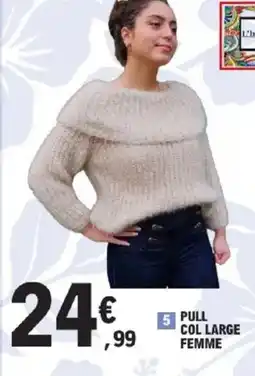 E.Leclerc Pull col large femme offre