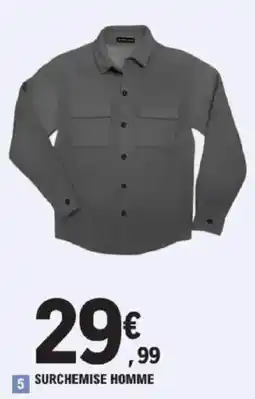 E.Leclerc Surchemise homme offre