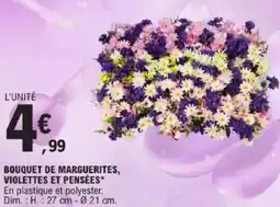 E.Leclerc Bouquet de marguerites, violettes et pensées offre