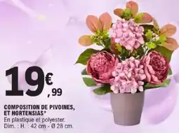 E.Leclerc Composition de pivoines, et hortensias offre