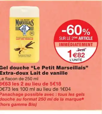 Monoprix Gel douche le petit marseillais offre