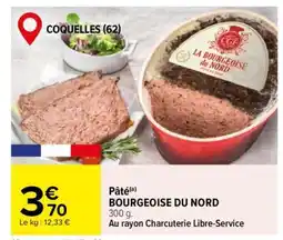 Carrefour Pâté BOURGEOISE DU NORD offre
