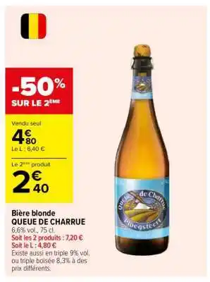 Carrefour QUEUE DE CHARRUE offre