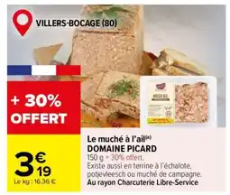 Carrefour Le muché à l’ail DOMAINE PICARD offre