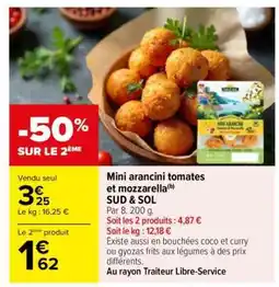 Carrefour Mini arancini tomates et mozzarella SUD & SOL offre