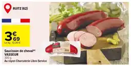 Carrefour Saucisson de cheval VASSEUR offre