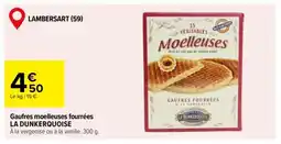 Carrefour Gaufres moelleuses fourrées LA DUNKERQUOISE offre